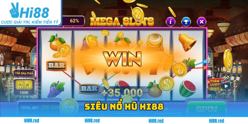 Siêu Nổ Hũ Hi88 – Sân Chơi Hấp Dẫn Không Thể Bỏ Lỡ